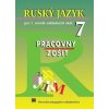 Ruský jazyk pre 7. ročník ZŠ pracovný zošit - Glendová Valentína