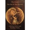 Kruh, oheň a Fénix - Caroline Careyová