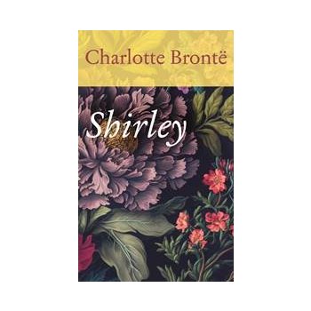Shirley - Charlotte Brontëová od 15,16 € - Heureka.sk