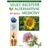 Velký receptář alternativní medicíny - Jiří Janča