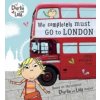 Charlie and Lola: We Completely Must Go to London