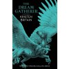 The Dream Gatherer - Kristen Britain