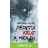 E-kniha Dědictví krve a mrazu - Miroslav Zacpal