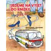 Jedeme na výlet do knížky - Marek Hladký, Jitka Hladká