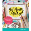 Get Messy Art (CAYLEE GREY)(Brožovaná)