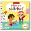 Veľký pokrok Viem sa obliekať