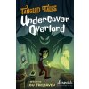 Undercover Overlord / Meddling Underling (Treleaven Lou)