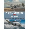 P-38 Lightning Vs Bf 109: North Africa, Sicily and Italy 1942-43 (Gareth Hector,Jim Laurier)(Brožovaná)