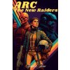 ARC - The New Raiders