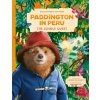 Paddington in Peru: The Jungle Quest - Lauren Holowaty, Katie Hickey (ilustrátor)