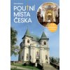 Poutní místa Česka 3.