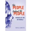 The People Behind the People: Heroes of the HR World