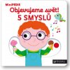 Svojtka MiniPÉDIA - Objavujeme svet! 5 zmyslov Nathalie Choux
