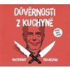 Důvěrnosti z kuchyně - Anthony Bourdain