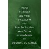 Your Future on the Faculty (Brožovaná)
