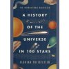 History of the Universe in 100 Stars - Florian Freistetter, Quercus Publishing