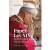 E-kniha: Pápež Lev XIV.: Srdce rehoľníka, hlas Cirkvi - Pontifikát plný výziev a nádeje