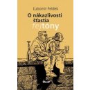 O nákazlivosti šťastia - Ľubomír Feldek SK