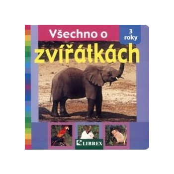 Všechno o zvířátkách - 3 roky