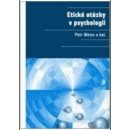 Etické otázky v psychologii - Petr Weiss