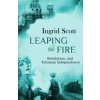 Leaping the Fire: A novel of the Russian Revolution and Estonia's Independence