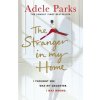 Stranger In My Home (Adele Parks)(Brožovaná)