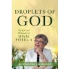 Droplets of God: The Life and Philosophy of Mavis Pittilla (Suzanne Giesemann)(Brožovaná)