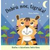 Dobrú noc, tigríča! kniha s kúzelnou baterkou