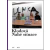 Nahé situace - Lenka Klodová