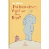 Du hast einen Vogel auf dem Kopf! (Mo Willems,Mo Willems,Monika Osberghaus)(Pevná)