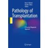 Pathology of Transplantation (René P. Michel,Gerald J. Berry)(Pevná)