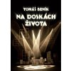 Na doskách života