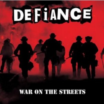War on the streets - Defiance CD