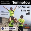 Temnotou po Velké čínské zdi - -Čte Josef Kundera, Marek Točík