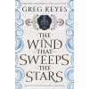 The Wind That Sweeps the Stars (Keyes Greg)