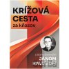 Krížová cesta za kňazov s blahoslaveným Jánom Havlíkom + Obrázok - Martina Havrišová