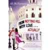 From Notting Hill With Love . . . Actually