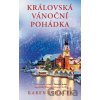 Královská vánoční pohádka - Karen Schaler