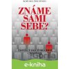 E-kniha Známe sami sebe? - Bohumil Ždichynec