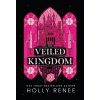 The Veiled Kingdom