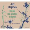 Hájíček Jiří - Drak na polní cestě / Mikluš R. / MP3 [CD]