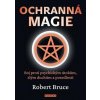 Ochranná magie - Robert Bruce