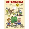 Matematika pro 1. ročník základní školy 1.díl - Miroslava Čížková
