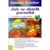 Jak se zbavit parazitů - Gennadij Malachov