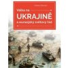 Válka na Ukrajině a eurasijský světový řád Glenn Diesen