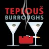 Teplouš - Burroughs William Seward - Bartoš K.