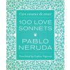 One Hundred Love Sonnets (Pablo Neruda)(Pevná)