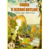 Chata v Jezerní kotlině - Foglar Jaroslav