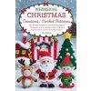 Whimsical Christmas Creations Amigurumi Crochet Patterns (Mia Hollins)(Brožovaná)