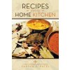 Recipes from My Home Kitchen